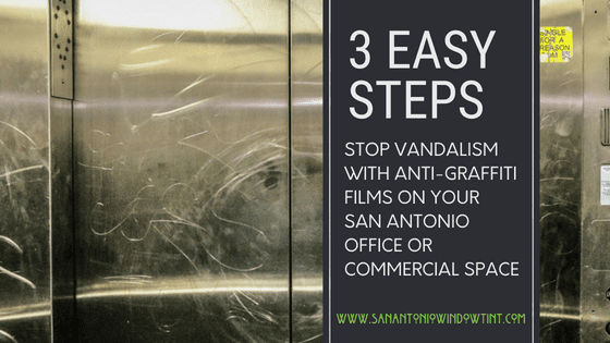 anti-graffiti films for san antonio