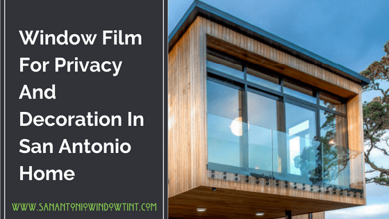 Privacy Window Film san antonio